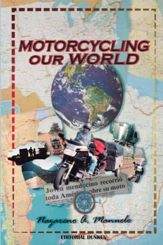 Motorcycling Our World Part 1