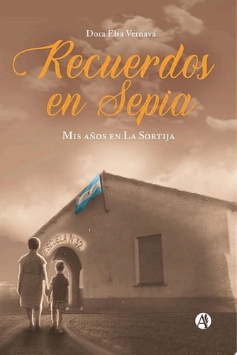 Recuerdos en Sepia Mis años en La Sortija