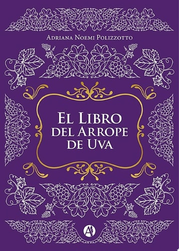 El Libro del Arrope de Uva