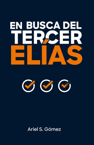 En busca del tercer Elías (Spanish Edition)