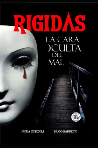 Rígidas La cara oculta del mal