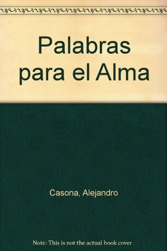 Palabras para el alma las más bellas frases para compartir y celebrar la vida