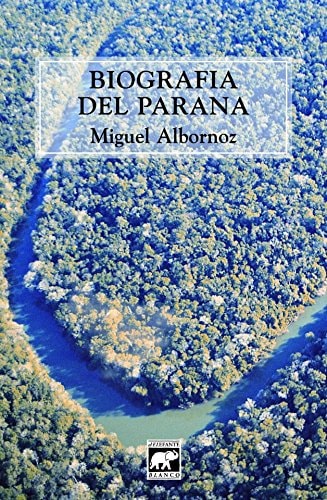 Biografia del Parana (Spanish Edition)