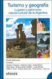 Turismo y geografía lugares y patrimonio natural-cultural de la Argentina