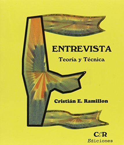 Entrevista Teoria y Tecnica (Spanish Edition)