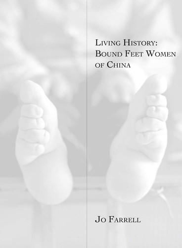 Living History: Bound Feet Women of China