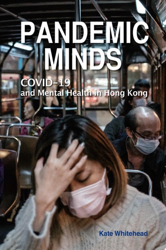 Pandemic Minds COVID-19 and Mental Health in Hong Kong