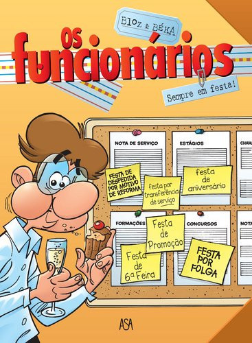 Os Funcionários Sempre em Festa (Portuguese Edition)