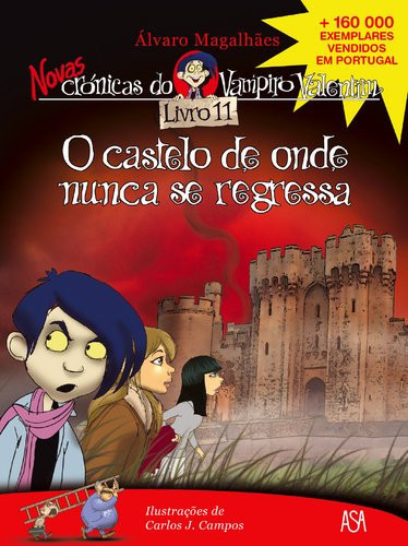 Novas Crónicas do Vampiro Valentim N.º 11 O Castelo de Onde Nunca se Regressa
