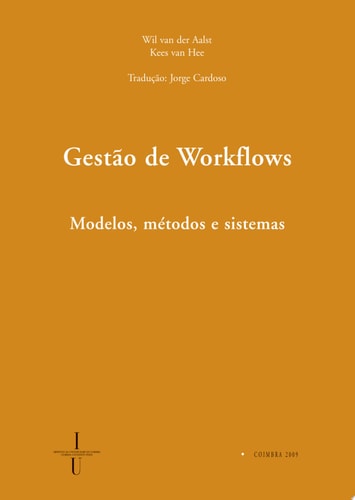 Gestão de Workflows: modelos, métodos e sistemas