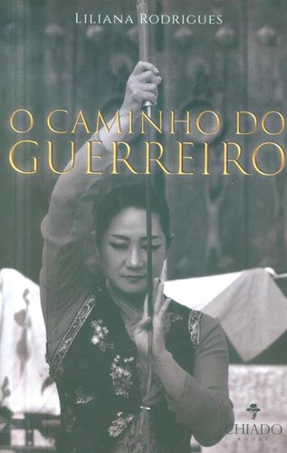 O caminho do guerreiro