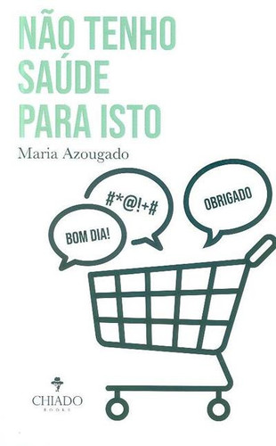 Não tenho saúde para isto
