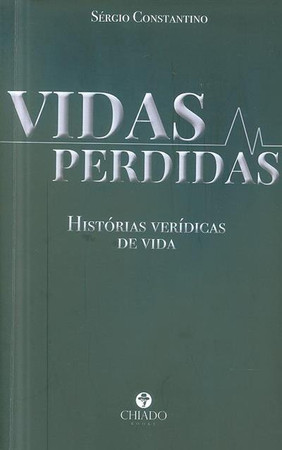 Vidas perdidas: histórias verídicas de vida
