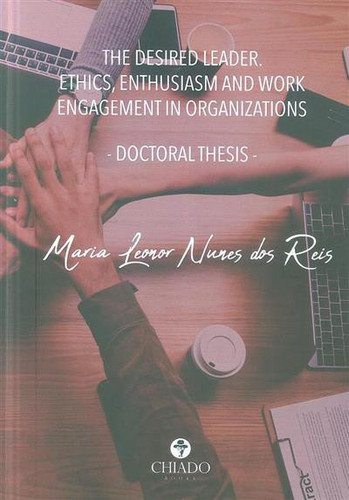 The desired leader: ethics, enthusiasm and work engagement in organizations