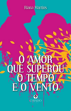 o amor que superou o tempo e o vento