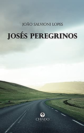 Josés Peregrinos (Portuguese Edition)