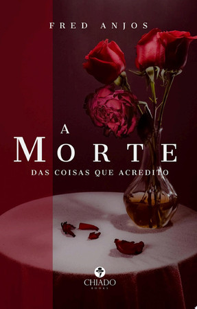 A morte das coisas que acredito