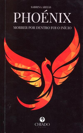 Phoénix: morrer por dentro foi o início