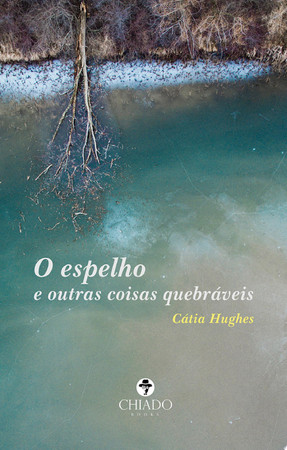 O espelho e outras coisas quebráveis