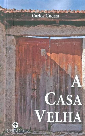 A casa velha: (memórias)