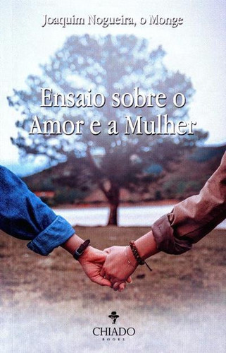 Ensaio sobre o amor e a mulher
