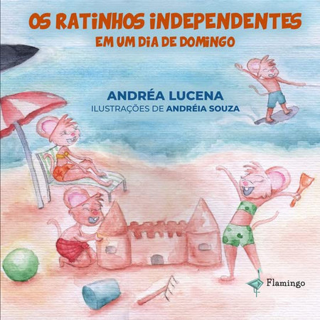 OS RATINHOS INDEPENDENTES EM UM DIA DE DOMINGO (Portuguese Edition)