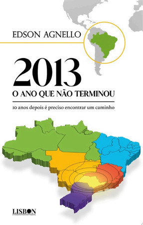 2013 o Ano Que Não Terminou