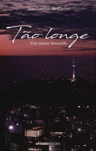 Tão longe: um amor dourado