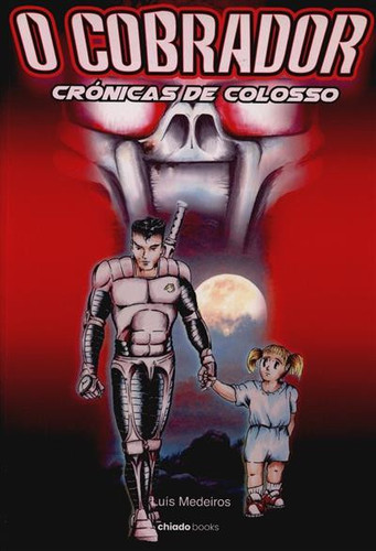 O cobrador: crónicas de colosso