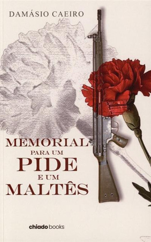 Memorial para um Pide e um Maltês