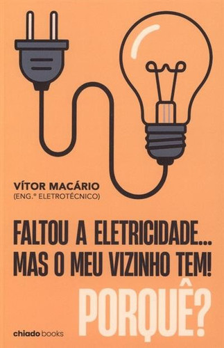 Faltou a eletricidade... mas o meu vizinho tem! Porquê?