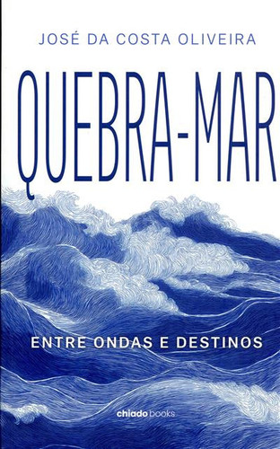 Quebra-mar: entre ondas e destinos