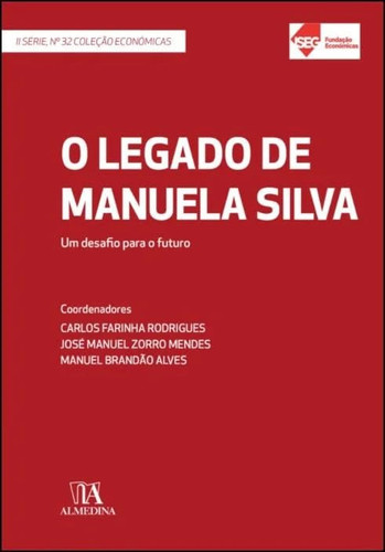 O legado de Manuela Silva um desafio para o futuro