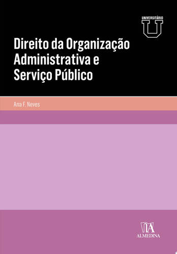 Direito da Organização Administrativa e Serviço Público