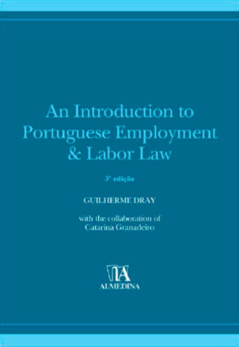 AN INTRODUCTION TO PORTUGUESE EMPLOYMENT & LABOUR LAW