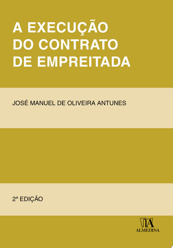 A Execução do Contrato de Empreitada - 2a Edição