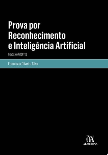 Prova por Reconhecimento e Inteligência Artificial - Novos Horizontes
