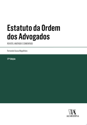 Estatuto da Ordem dos Advogados - Anotado e Comentado - 17a Edição