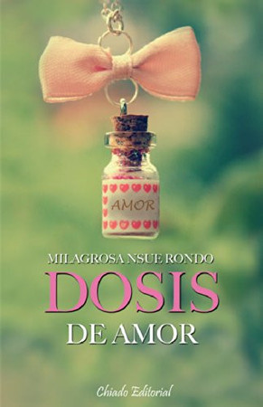 Dosis de amor (Viajes en la ficción) (Spanish Edition)