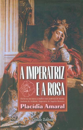 A Imperatriz e a rosa