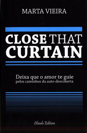 Close that curtain: [deixa que o amor te guie pelos caminhos da auto-descoberta]