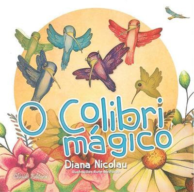 O colibri mágico