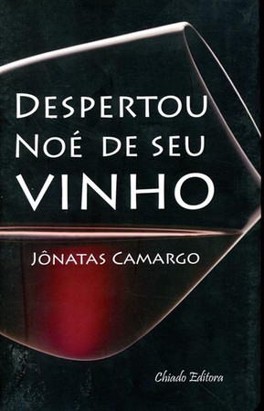 Despertou Noé de seu vinho: (ensaios)