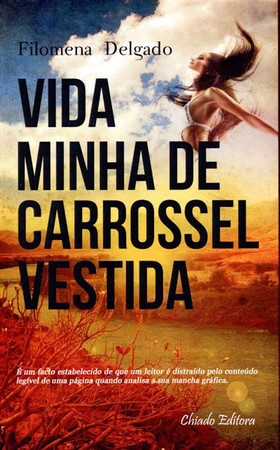 Vida minha de carrossel vestida