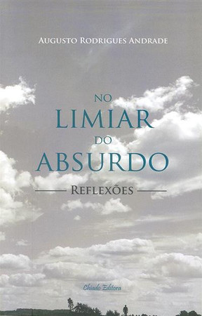 No limiar do absurdo: reflexões