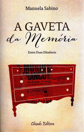 A gaveta da memória: entre duas ditaturas