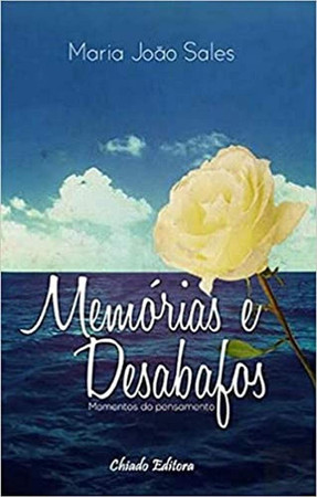 Memórias e desabafos