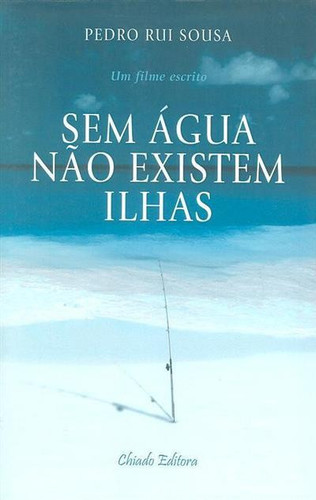 Sem água não existem ilhas