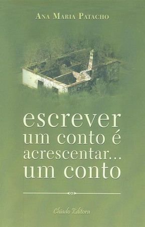 Escrever um conto é acrescentar... um conto