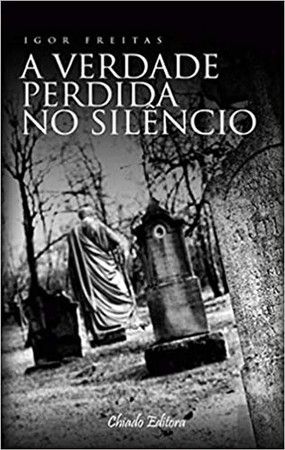 A verdade perdida no silêncio